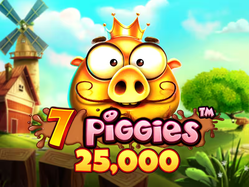 7 Piggies 25,000