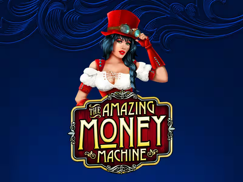 The Amazing Money Machine™