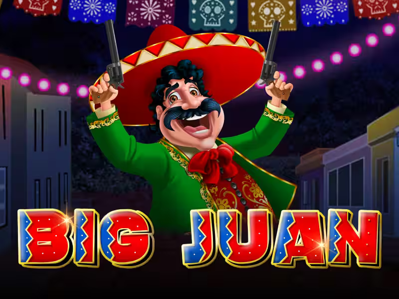 Big Juan™