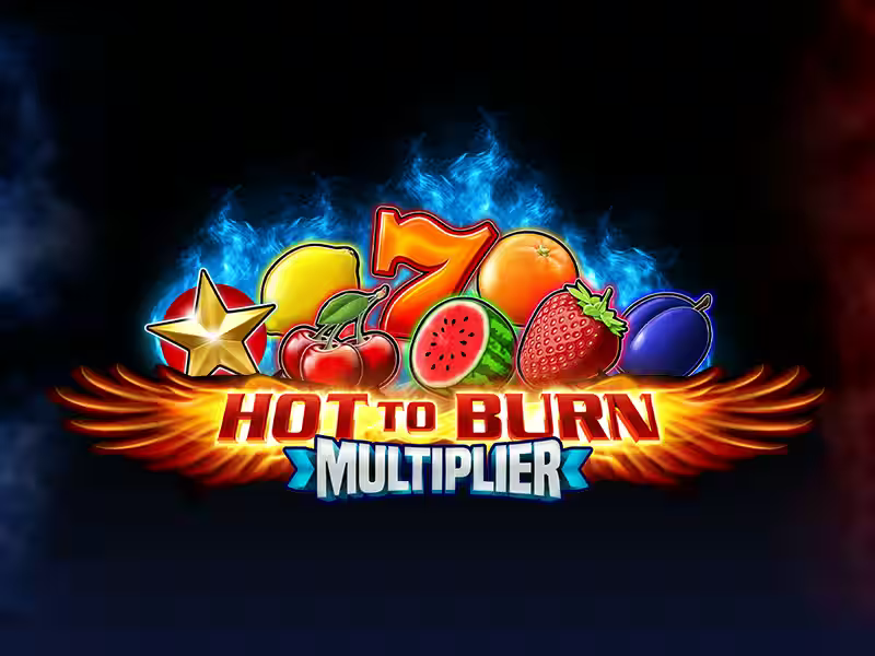 Hot to Burn Multiplier