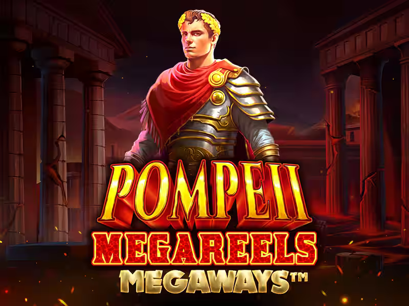 Pompeii Megareels Megaways